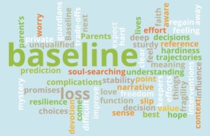 A Parent's Narrative of Their Child is the Baseline