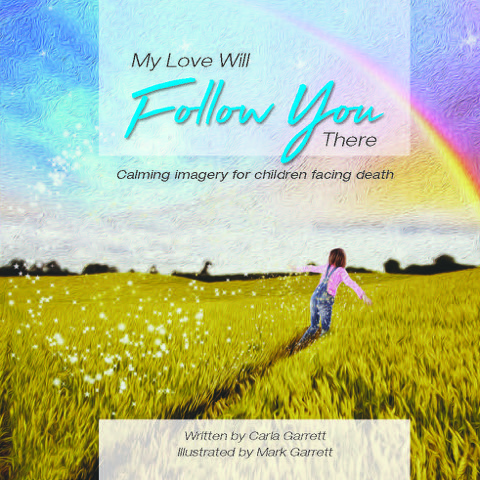 My Love Will Follow You There &#8211; A Book for End of Life