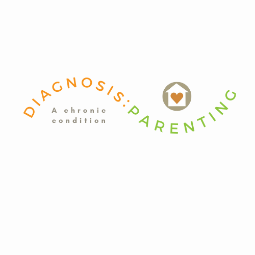 Diagnosis: Parenting &#8211; A Chronic Condition