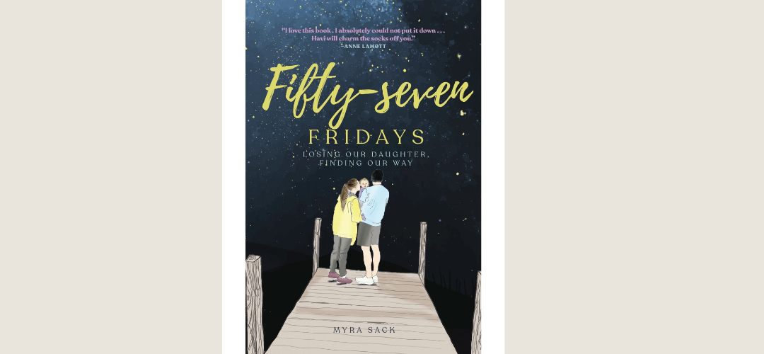 Book Talk with Myra Sack – Fifty-Seven Fridays